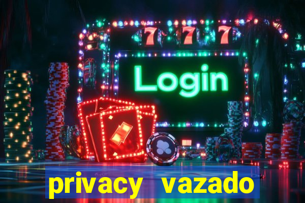 privacy vazado belle belinha